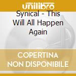 Synical - This Will All Happen Again cd