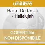 Haiiro De Rossi - Hallelujah cd