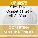 Miles Davis Quintet (The) - All Of You The Last Tour 1960 Vol.2 (2 Cd) cd