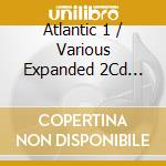 Atlantic 1 / Various Expanded 2Cd Edition cd