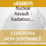 Nuclear Assault - Radiation Sickness cd