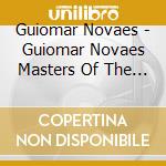 Guiomar Novaes - Guiomar Novaes Masters Of The Piano Roll cd musicale