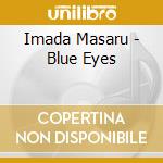 Imada Masaru - Blue Eyes cd