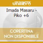 Imada Masaru - Piko +6 cd