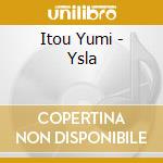 Itou Yumi - Ysla cd