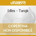 Idles - Tangk cd