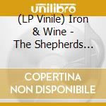 (LP Vinile) Iron & Wine - The Shepherds Dog vinile