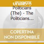 Politicians (The) - The Politicians Featuring Mckinley Jackson cd