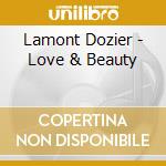 Lamont Dozier - Love & Beauty cd musicale