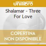 Shalamar - Three For Love cd