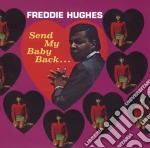Freddie Hughes - Send My Baby Back cd
