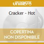 Cracker - Hot cd musicale