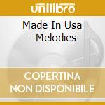Made In Usa - Melodies cd