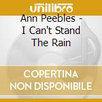 Ann Peebles - I Can't Stand The Rain cd
