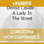 Denise Lasalle - A Lady In The Street cd