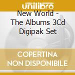 New World - The Albums 3Cd Digipak Set cd