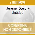 Jeremy Steig - Untitled cd
