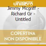 Jimmy Mcgriff - Richard Gr - Untitled cd