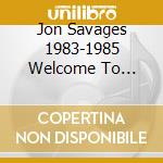 Jon Savages 1983-1985 Welcome To Techno City / Various (2 Cd) cd