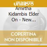 Amirtha Kidambis Elder On - New Monuments cd