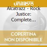 Alcatrazz - Rock Justice: Complete Recordings 1983-1986 4Cd Clamshell Box cd musicale
