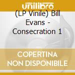 (LP Vinile) Bill Evans - Consecration 1 vinile