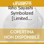 Riho Sayashi - Symbolized [Limited Edition / Type B] cd