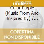 Color Purple (Music From And Inspired By) / Various (2 Cd) cd
