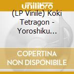 (LP Vinile) Koki Tetragon - Yoroshiku Tanomu Ze/Zoku Funny Trip vinile
