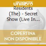 Residents (The) - Secret Show (Live In San Francisco) (2 Cd) cd