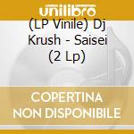 (LP Vinile) Dj Krush - Saisei (2 Lp) vinile