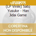 (LP Vinile) Sato Yusuke - Han Jidai Game vinile