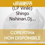 (LP Vinile) Shingo Nishinari.Dj Akakab - Atsuku Narou!/Shimei vinile