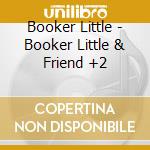 Booker Little - Booker Little & Friend +2 cd