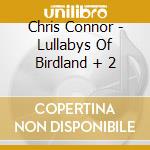Chris Connor - Lullabys Of Birdland + 2 cd