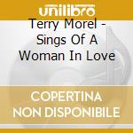 Terry Morel - Sings Of A Woman In Love cd