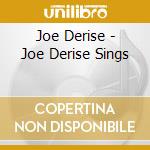 Joe Derise - Joe Derise Sings cd