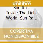 Sun Ra - Inside The Light World. Sun Ra Meets The Ovc cd