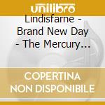 Lindisfarne - Brand New Day - The Mercury Years 1978-1979 - Clamshell Box (3 Cd) cd