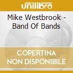 Mike Westbrook - Band Of Bands cd