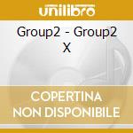 Group2 - Group2 X cd