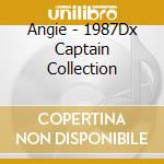 Angie - 1987Dx Captain Collection cd