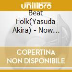 Beat Folk(Yasuda Akira) - Now Discotheque cd