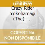Crazy Rider Yokohamagi (The) - Yokohamaginbae 35 Shuunen&Leader Ran Kanreki Kinen Album[Bucchigiri 35 -All Time cd