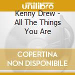 Kenny Drew - All The Things You Are cd