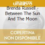 Brenda Russell - Between The Sun And The Moon cd