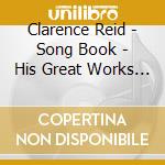 Clarence Reid - Song Book - His Great Works 1969-1978 (Compiled By Maskman & The Shark)Limited cd