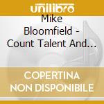 Mike Bloomfield - Count Talent And The Originals cd