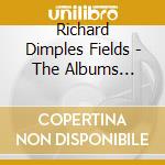 Richard Dimples Fields - The Albums 1980-1985 (3 Cd) cd