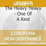 The Heavy Heavy - One Of A Kind cd